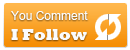 U Comment I Follow