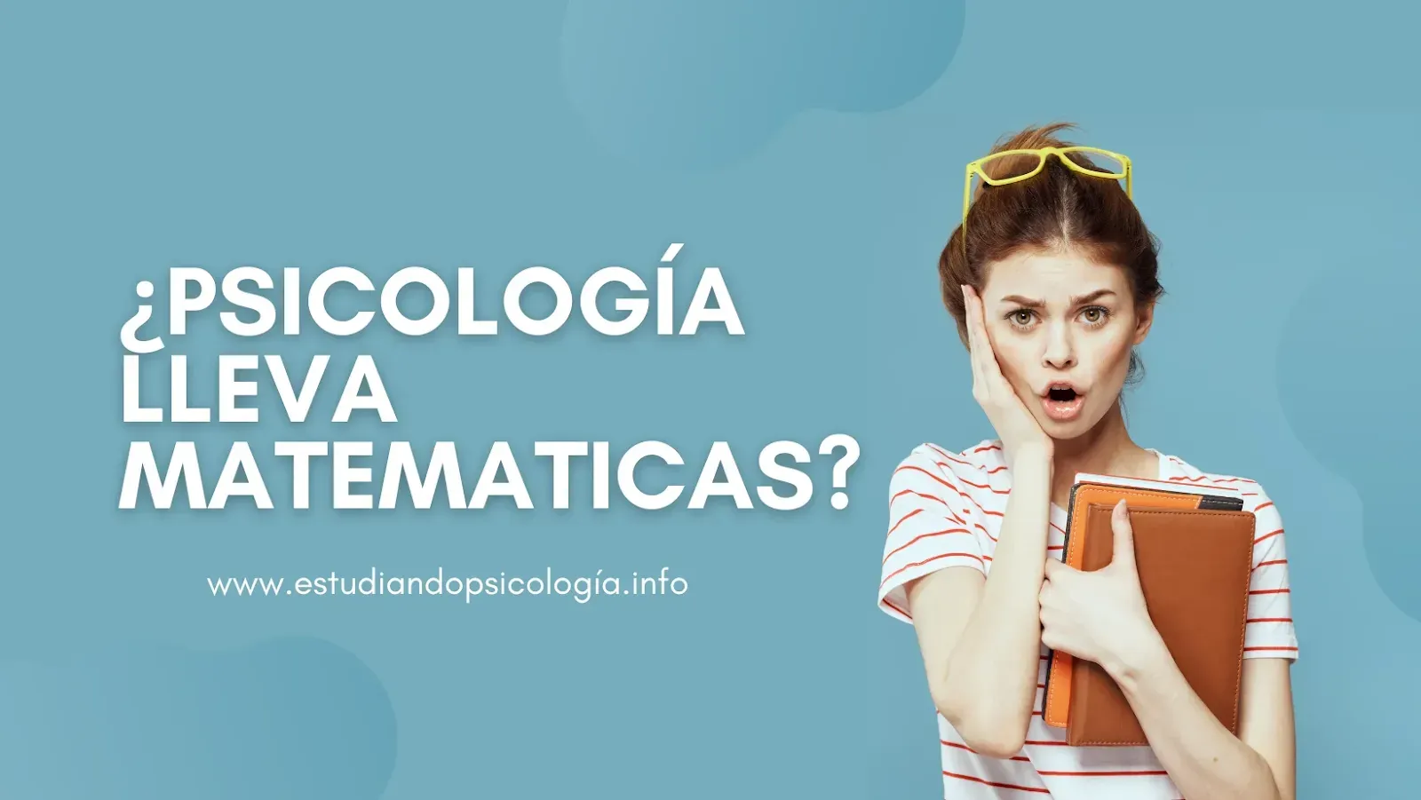 ¿No te gustan las matemáticas? Estudia psicología... decían...