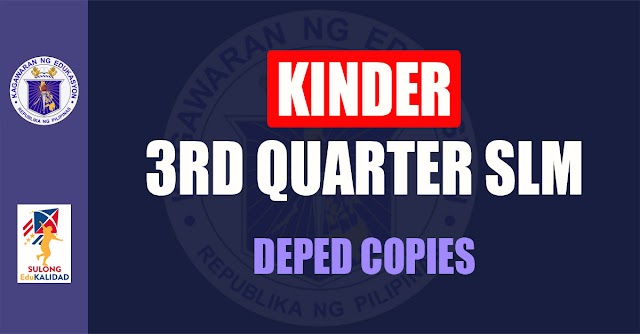 KINDER | 3RD QUARTER SLM | DEPED COPIES