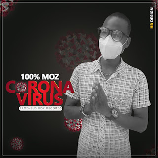 100% Moz - Corona vírus ( Prod-Eld Boy Rec ) 2020