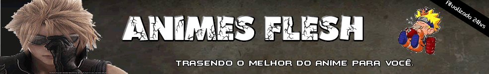 .::Animes Flesh::. Sua Felicidade e o nosso sucesso!!!