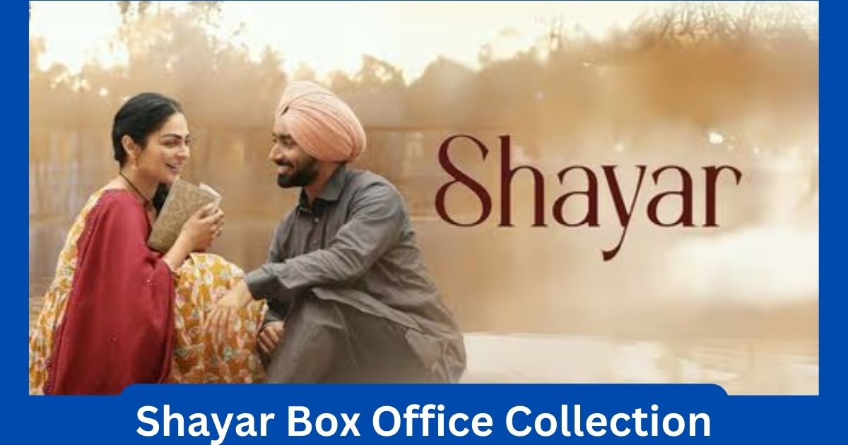 Shayar Movie Box Office Collection