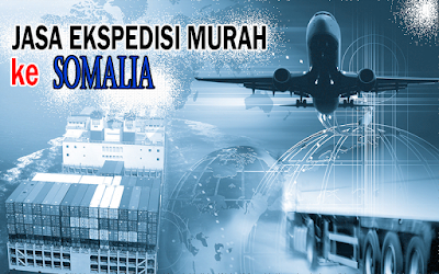 JASA EKSPEDISI MURAH KE SOMALIA