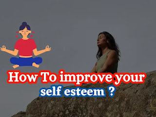 How to Improve Self-Esteem | Building Confidence and Empowering Yourself