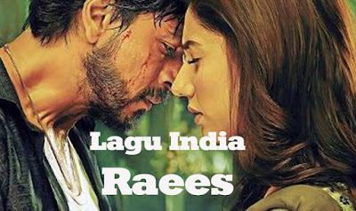 Lagu India Raees (2017)