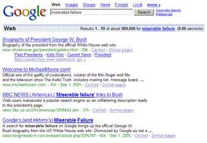Google Bomb Miserable Failure.