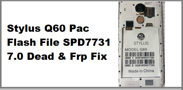 Stylus Q60 Pac Flash File SPD7731 7.0 Firmware Download