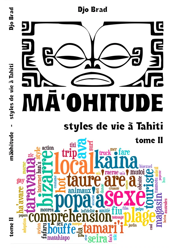 Mā'ohitude : styles de vie à Tahiti