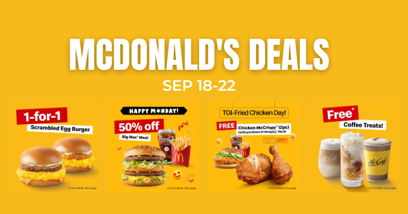 McDonald's Deals for this week! (18-22 Sep)