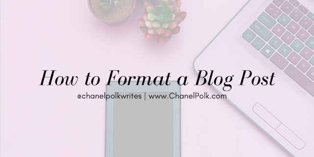 How to Format a Blog Post