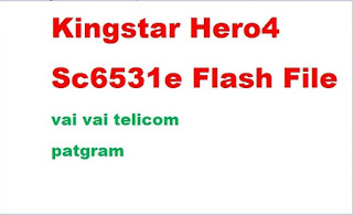 Kingstar Hero4 Sc6531e Flash File