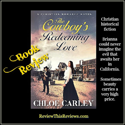 The Cowboy's Redeeming Love Historical Fiction Book Reviewed