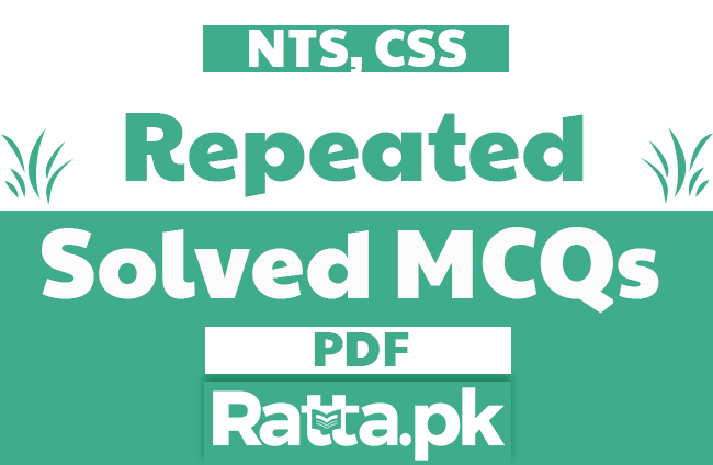 Solved MCQs with Answers for NTS, PPSC, FPSC 2024