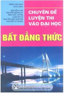 Chuyên đề luyện thi vào đại học - Bất đẳng thức - Trần Văn Hạo