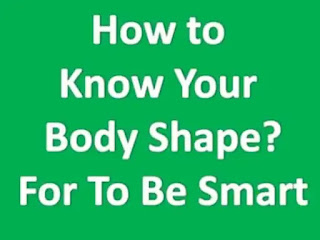 How To Know Your Body Shape