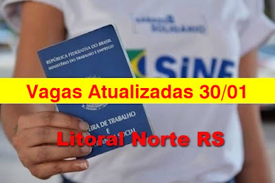Vagas Atualizadas das Agências do Sine do Litoral Norte do RS (30/01)