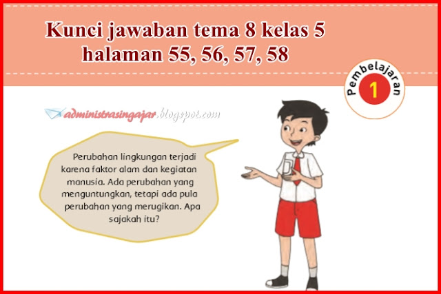 Kunci jawaban tema 8 kelas 5 halaman 52, 55, 56, 57, 58