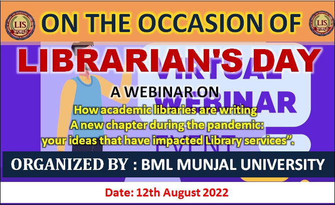 On the occasion of librarian's day : Webinar On - How academic libraries are writing a new chapter during the pandemic: your ideas that have impacted Library services”