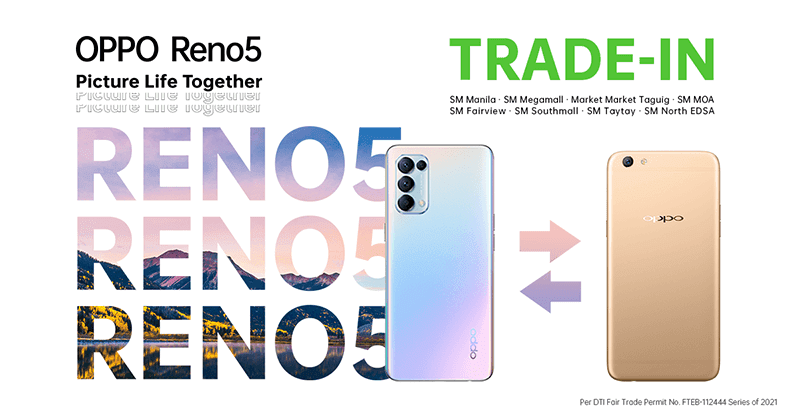 Trade up to OPPO Reno5 4G for ONE-Day only this February 27, 2021!