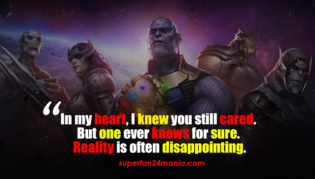 “In my heart, I knew you still cared. But one ever knows for sure. Reality is often disappointing.”