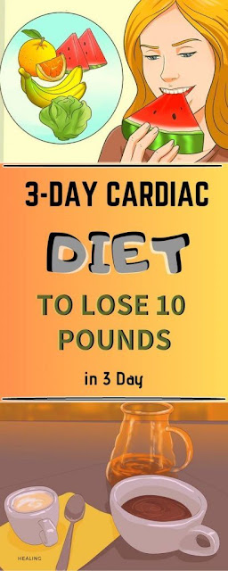 Cardiac Diet - Lose 10lbs in 3 days