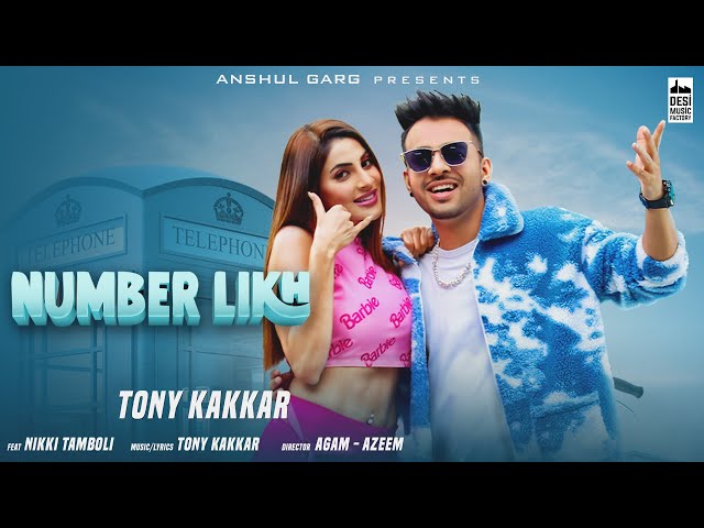 Number Likh Song Lyrics (Tony Kakkar)