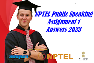 NPTEL Public Speaking Assignment 1 Answers 2023
