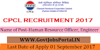 Chennai Petroleum Corporation Limited Recruitment 2017 – 33 Human Resource Officer, Engineer