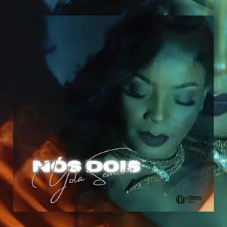 Yola Semedo – Nós Dois