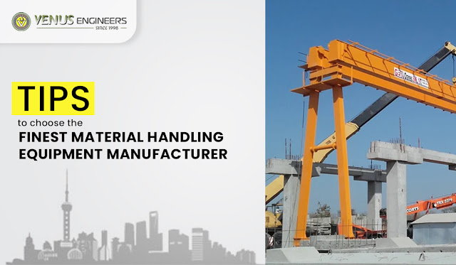 Tips to Choose the Finest Material Handling Equipment Manufacturer