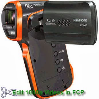 Import Panasonic HX-WA03 Videos to FCP 7/X 