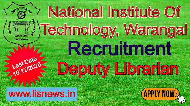 Vacancy of Deputy Librarian at National Institute Of Technology, Warangal