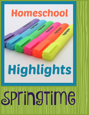 Homeschool Highlights - Springtime on Homeschool Coffee Break @ kympossibleblog.blogspot.com  #HomeschoolHighlights #homeschool