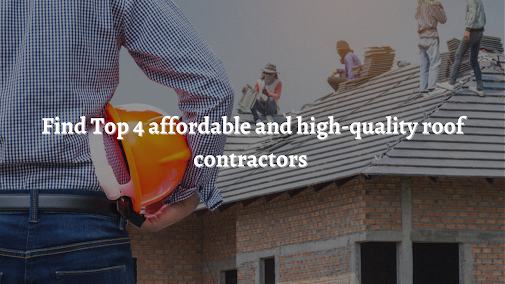 Top 4 roofing contractors