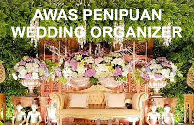 Awas Penipuan Wedding Organizeer