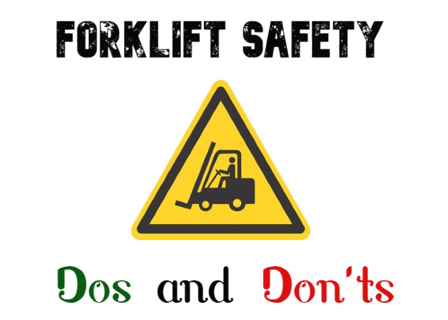 Forklift Safety Dos and Don’ts