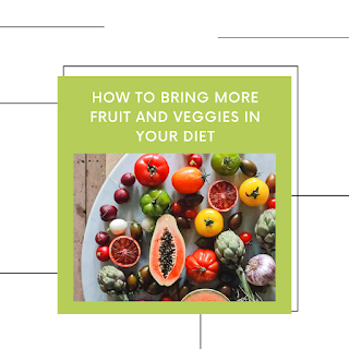 Getting fruits and veggies in your diet is easier than you think