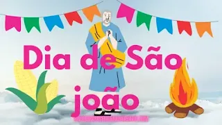 Dia de São joão, abençoado dia de São João com 60 Mensagens para eles.