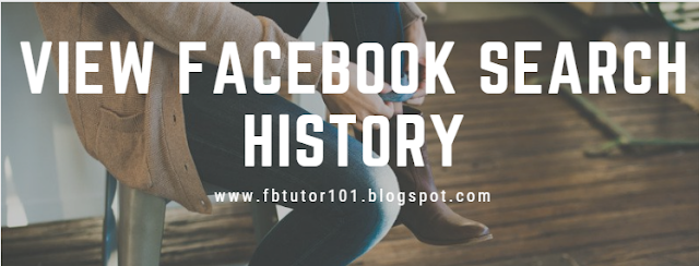 View Facebook Search History