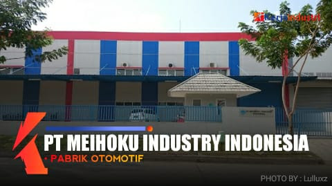 Loker dan Gaji PT Meihoku Industry Indonesia Pabrik Part Kendaraan