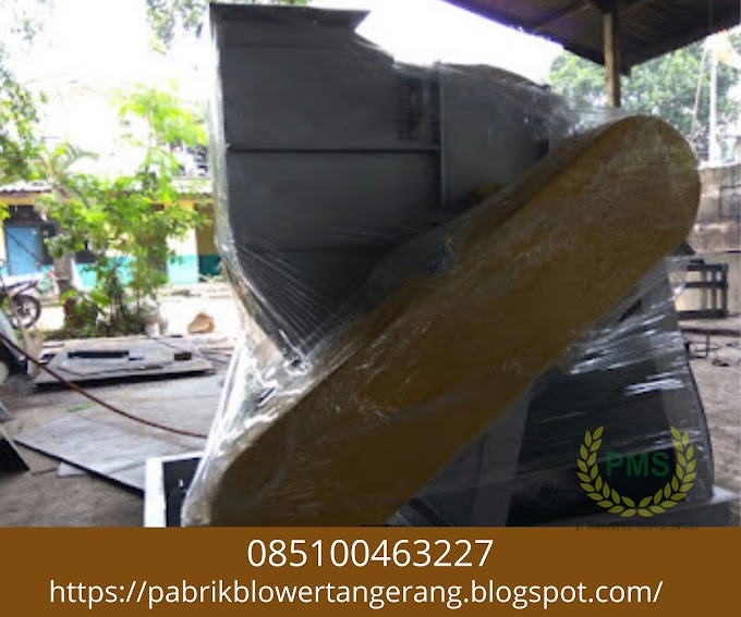 Fabrikasi Blower centrifugal fan Pabrik Kelapa Sawit Jambi 085100463227