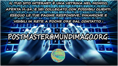 Eseguo Siti Internet, Blog personali e pagine Social. Creo il Vostro spazio Responsive, disegno Loghi e Marchi. Realizzo Biglietti da Visita, Brochure, Banner e Gif Animate.  Scrivere :  postmaster @ mundimago.org