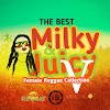 Check out The Best Milky & Juicy Female Reggae Collection V