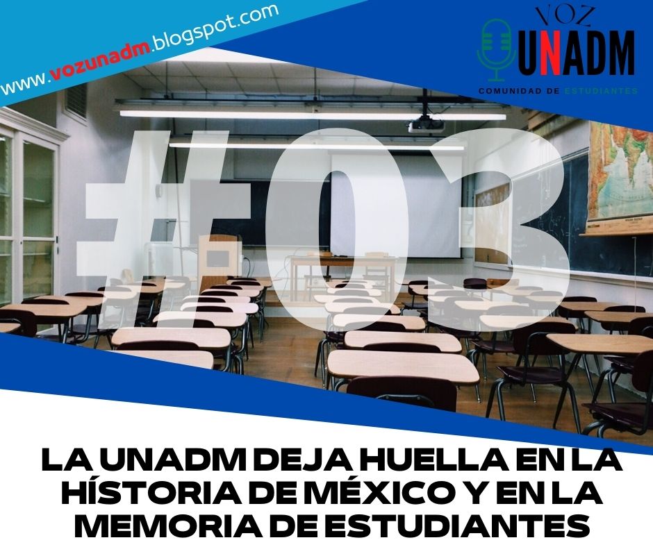 Evolución de la UnADM; Sucesos trascendentes | Voz UnADM