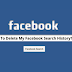 How to Delete Search History On Facebook