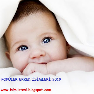 En Popüler Erkek Bebek İsimleri 2019