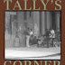 Tally's Corner: A Study of Negro Streetcorner Men by Elliot Liebow