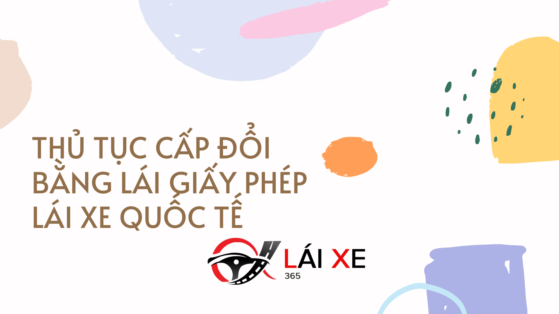 Thủ tục cấp đổi bằng lái giấy phép lái xe quốc tế