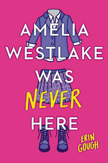 review of Amelia Westlake Was Never Here by Erin Gough