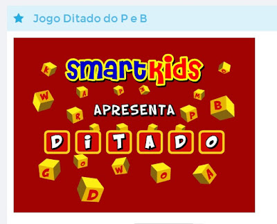 http://www.smartkids.com.br/jogo/ditado-do-p-b